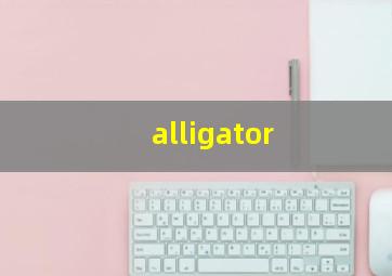 alligator